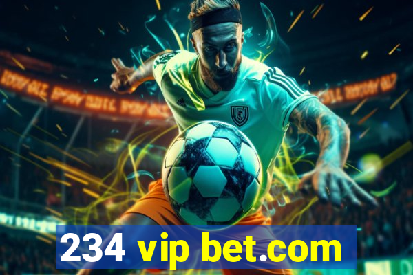 234 vip bet.com